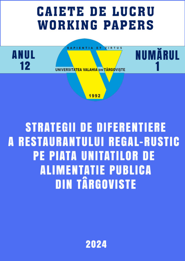 Coperta Anul 12 · Nr. 1 · 2024: Strategii de diferențiere a restaurantului Regal-Rustic pe piața unităților de alimentație publică din Târgoviște