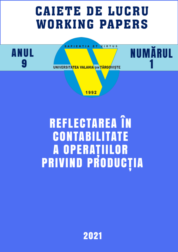 Coperta Anul 9 · Nr. 1 · 2021: Reflectarea în contabilitate a operațiilor privind producția